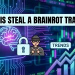 what is steal brainrot trading?
